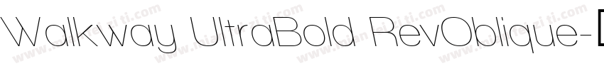 Walkway UltraBold RevOblique字体转换